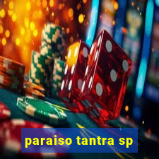 paraiso tantra sp